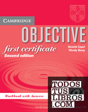 Objective First Certificate Workbook with answers 2nd Edition