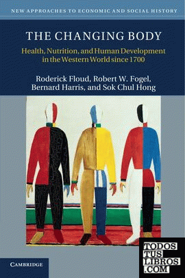 THE CHANGING BODY: HEALTH, NUTRITION, AND HUMAN DEVELOPMENT IN THE WESTERN WORLD