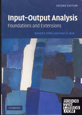 INPUT-OUTPUT ANALYSIS : FOUNDATIONS AND EXTENSIONS