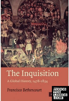 The Inquisition, A Global History