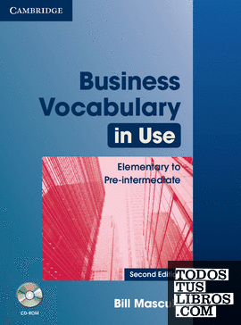 Business Vocabulary in Use Elementary to Pre-intermediate with Answers and CD-ROM 2nd Edition