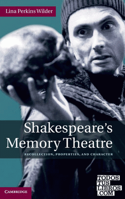 Shakespeares Memory Theatre