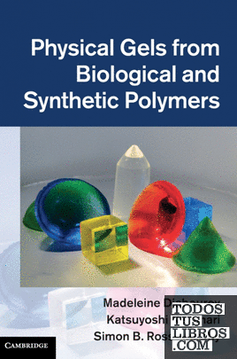 Physical Gels from Biological and Synthetic Polymers