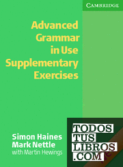 Advanced Grammar in Use Supplementary Exercises without Answers