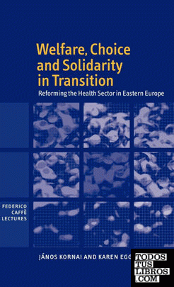Welfare, Choice and Solidarity in Transition