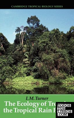 The Ecology of Trees in the Tropical Rain Forest