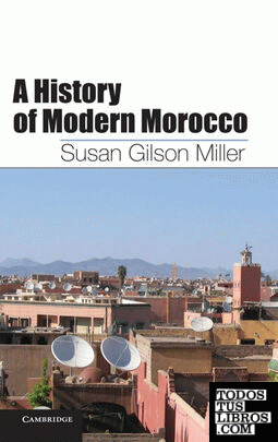 A History of Modern Morocco