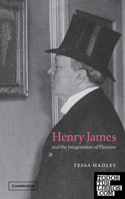 Henry James and the Imagination of Pleasure