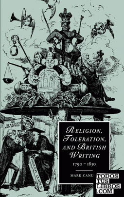 Religion, Toleration, and British Writing, 1790 1830