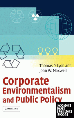 Corporate Environmentalism and Public Policy