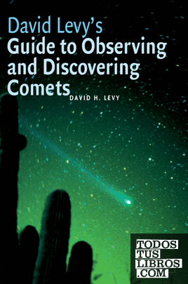 David Levys Guide to Observing and Discovering Comets