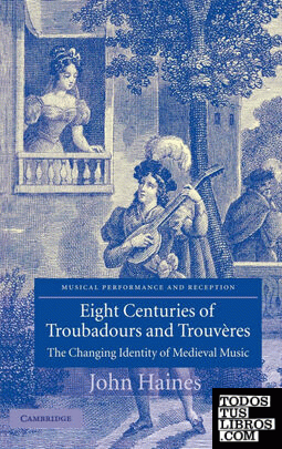 Eight Centuries of Troubadours and Trouv Res
