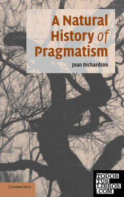 A Natural History of Pragmatism