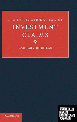 The International Law of Investment Claims