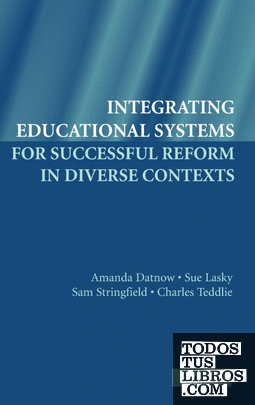 Integrating Educational Systems for Successful Reform in Diverse Contexts