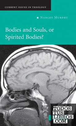 Bodies and Souls Spiritual Bodies