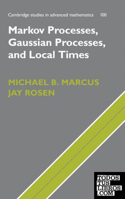 Markov Processes, Gaussian Processes, and Local             Times