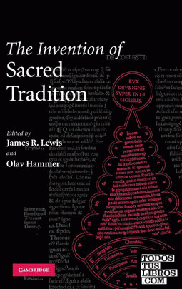 The Invention of Sacred Tradition The Invention of Sacred Tradition