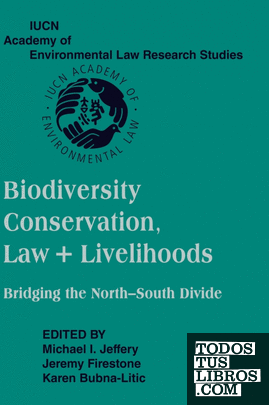 Biodiversity, Conservation, Law + Livelihoods