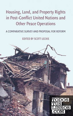 Housing, land and property rights in post-conflict United Nations and other peac