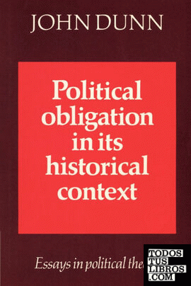 Political Obligation in Its Historical Context