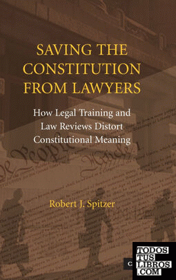 Saving the Constitution from Lawyers