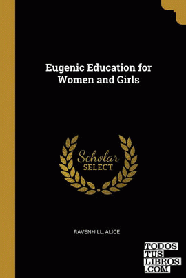 Eugenic Education for Women and Girls