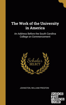The Work of the University in America