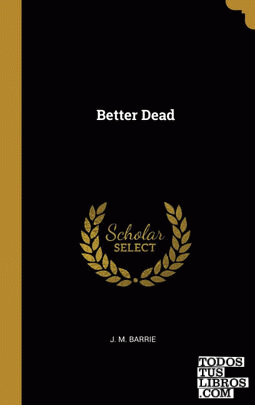 Better Dead