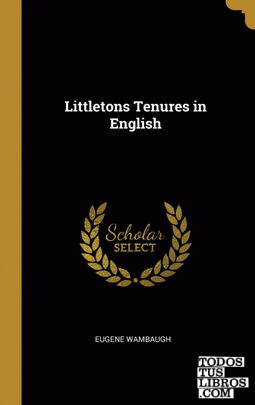 Littletons Tenures in English