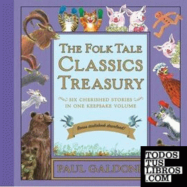 The Folk Tale Classics Treasury: Six Cherished Stories in One Keepsake Volume