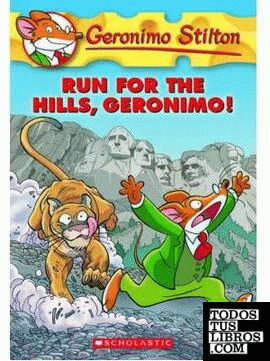 RUN FOR THE HILLS, GERONIMO