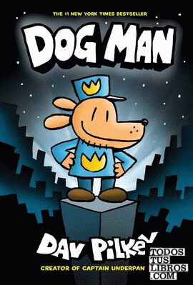 The Adventures of Dog Man: Dog Man