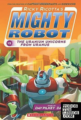 RICKY RICOTTA'S MIGHTY ROBOT VS. THE URANIUM UNICORNS FROM URANUS
