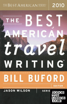 THE BEST AMERICAN TRAVEL WRITING 2010