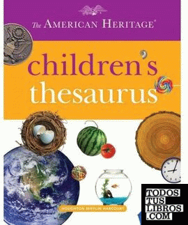 THE AMERICAN HERITAGE CHILDREN'S THESAURUS