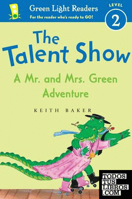 THE TALENT SHOW. A MR. AND MRS. GREEN ADVENTURA