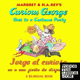 CURIOUS GEORGE GOES TO A COSTUME PARTY. BILINGUAL BOOK