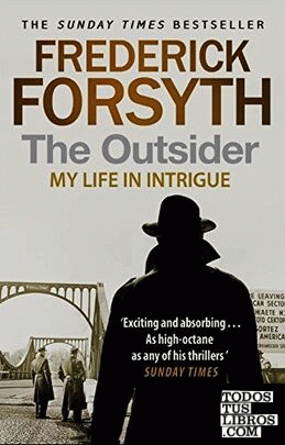 The Outsider : My Life in Intrigue