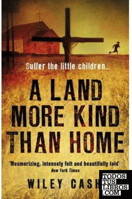 LAND MORE KIND THAN HOME, A