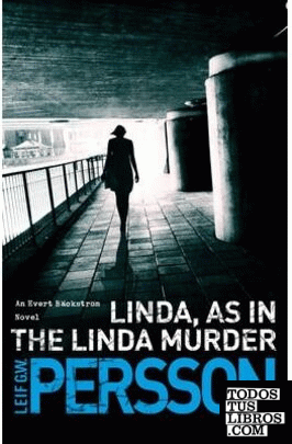 LINDA AS IN THE LINDA MURDER