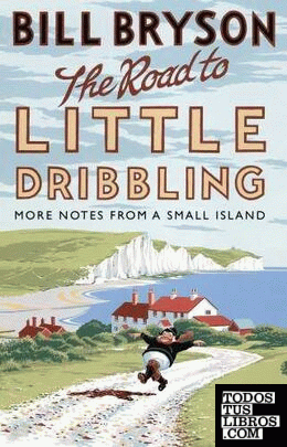 Road to Little Dribbling - More notes from a small island