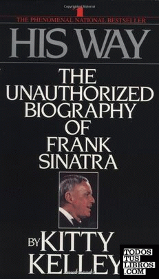 His Way  the unauthorized biography of Frank Sinatra