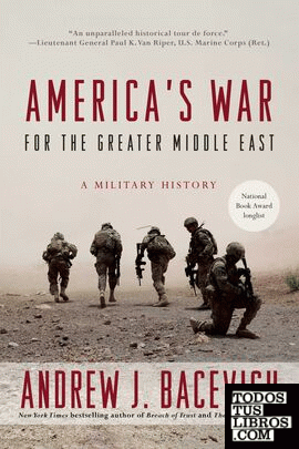 America's War for the Greater Middle East, A Military History