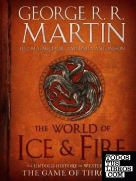 WORLD OF ICE AND FIRE, THE