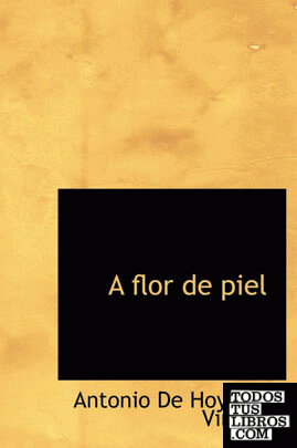 A flor de piel (Large Print Edition)