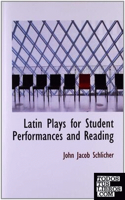 Latin Plays for Student Performances and Reading
