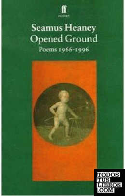 Opened Ground: Poems 1966-96