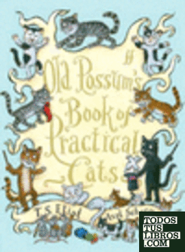 OLD POSSUM´S BOOK OF PRACTICAL CATS