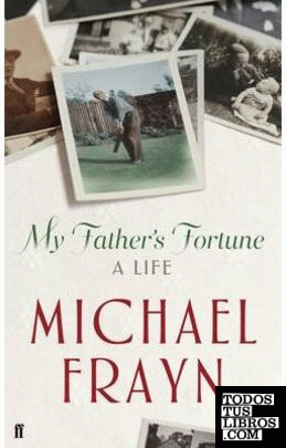 My Father's Fortune, A Life